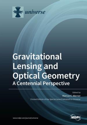 Gravitational Lensing and Optical Geometry﻿ • Marcus C