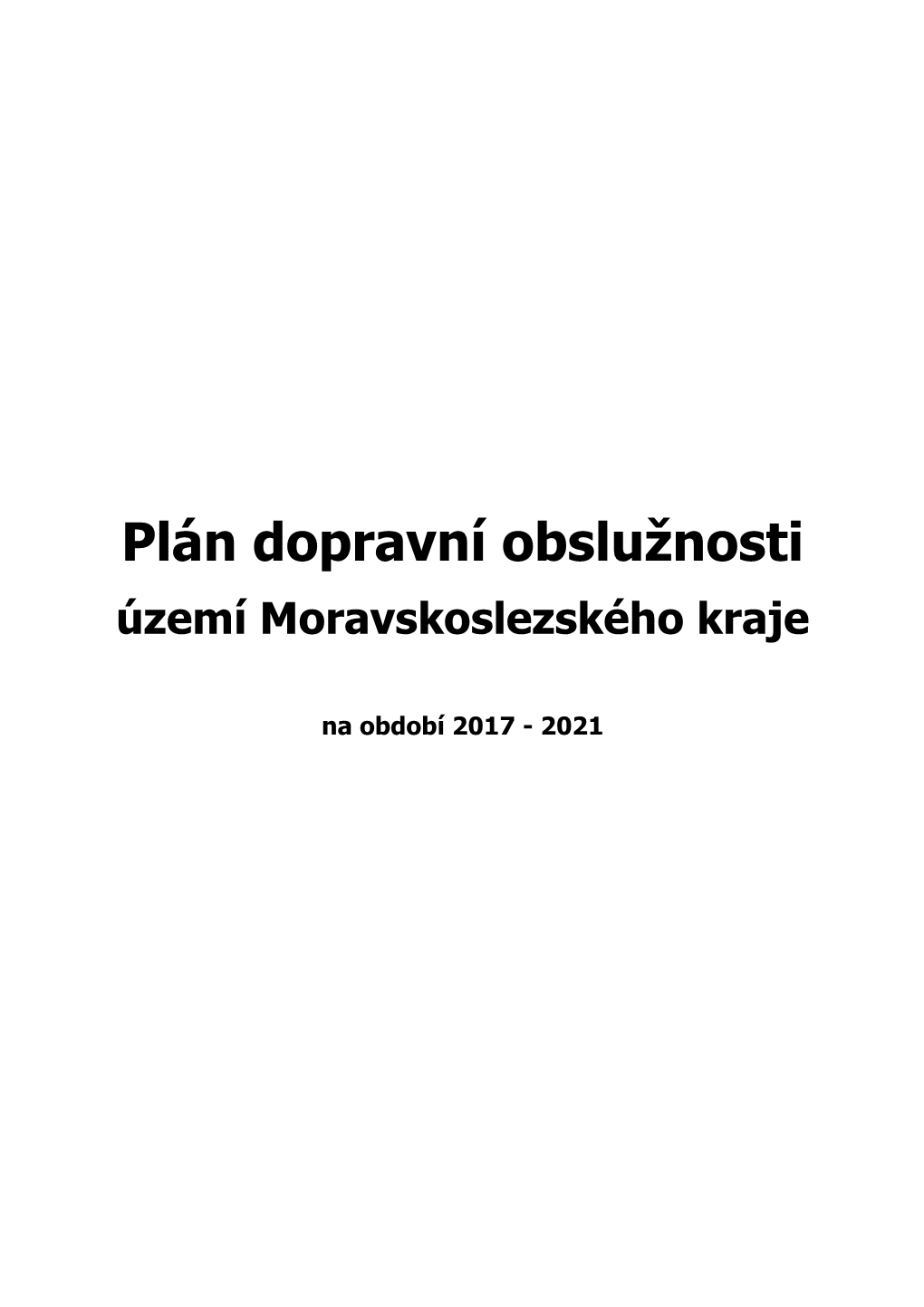 Plán Dopravní Obslužnosti Území Moravskoslezského Kraje Na Období 2017‑2021