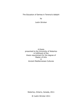 The Education of Demea in Terence's Adelphi by Justin Stricker a Thesis Presented to the University of Waterloo in Fulfilmen