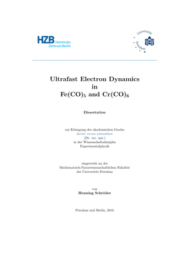Ultrafast Electron Dynamics in Fe(CO)5 and Cr(CO)6