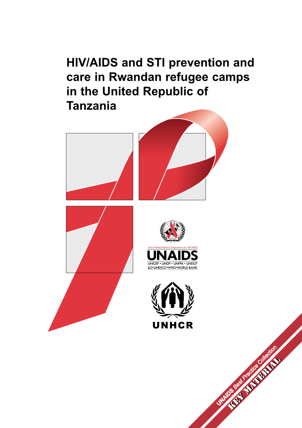 AIDS and STI Prevention and Care in Rwandan Refugee Camps in the United Republic of Tanzania