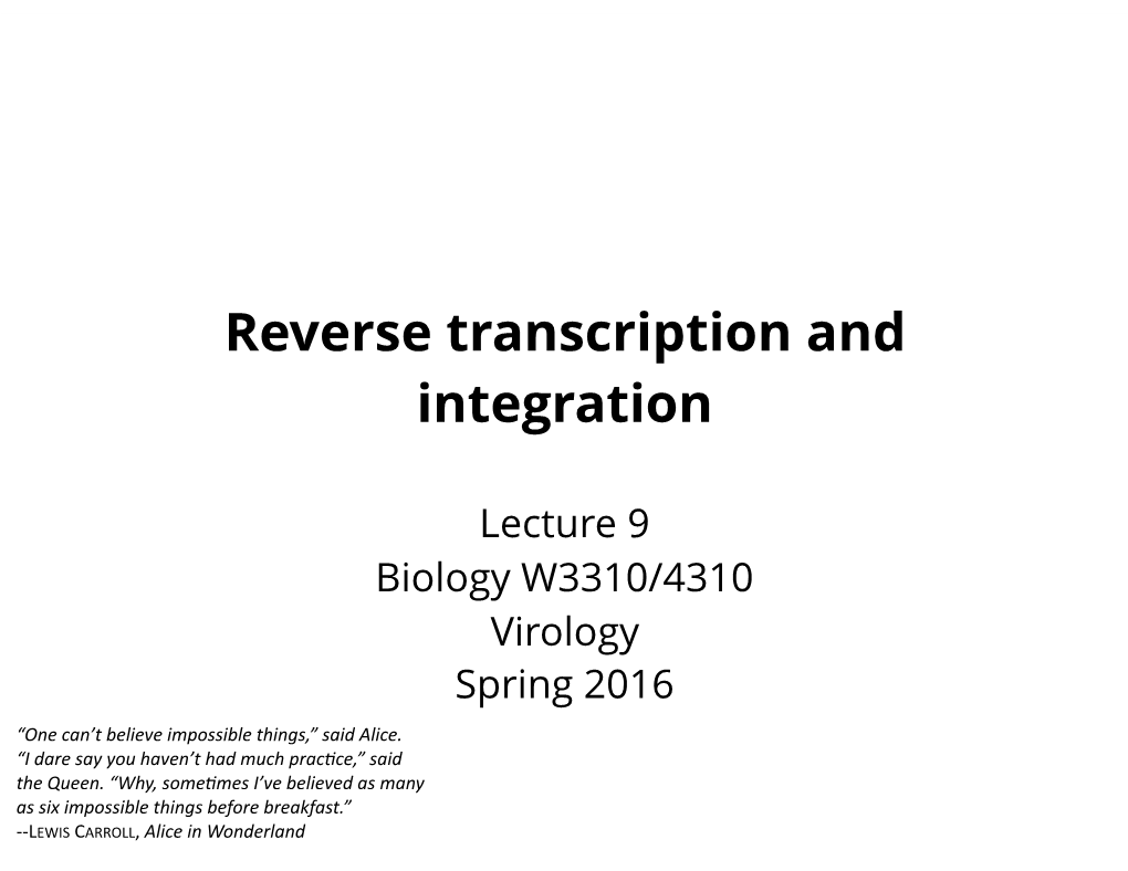 Reverse Transcription and Integration