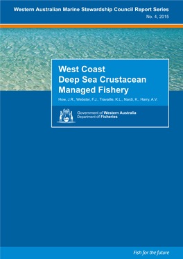 West Coast Deep Sea Crustacean Managed Fishery How, J.R., Webster, F.J., Travaille, K.L., Nardi, K., Harry, A.V