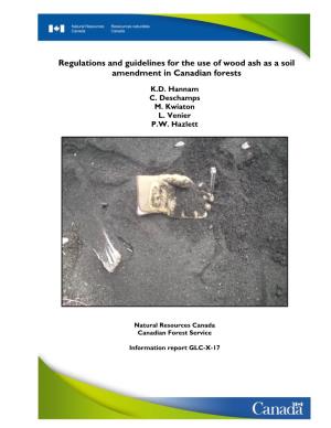 Regulations and Guidelines for the Use of Wood Ash As a Soil Amendment in Canadian Forests