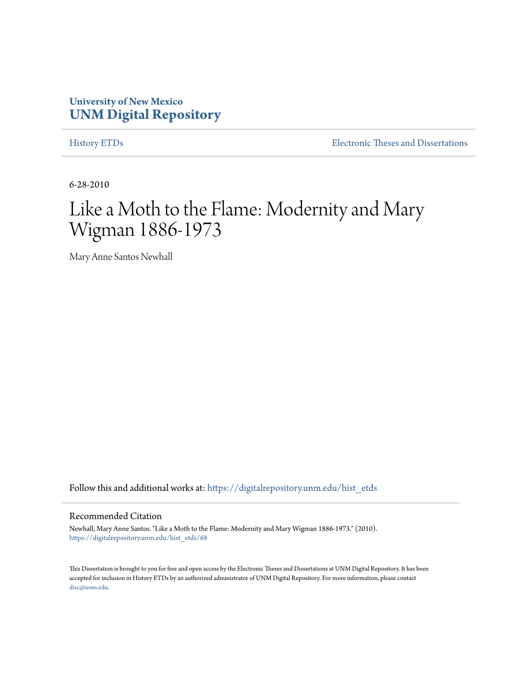 Like a Moth to the Flame: Modernity and Mary Wigman 1886-1973 Mary Anne Santos Newhall