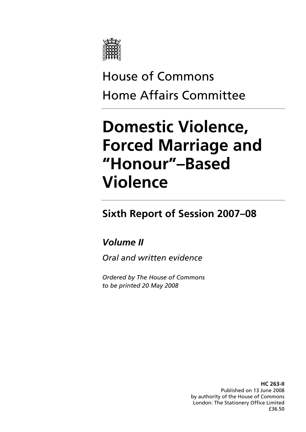 Domestic Violence, Forced Marriage and “Honour”–Based Violence