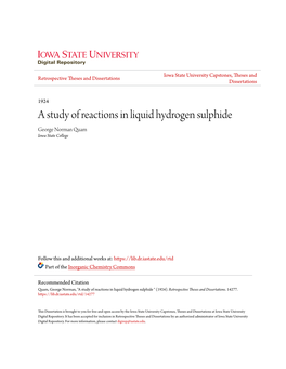 A Study of Reactions in Liquid Hydrogen Sulphide George Norman Quam Iowa State College