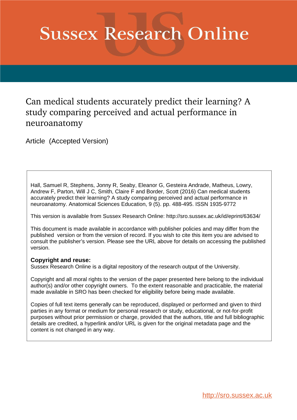 Can Medical Students Accurately Predict Their Learning? a Study Comparing Perceived and Actual Performance in Neuroanatomy