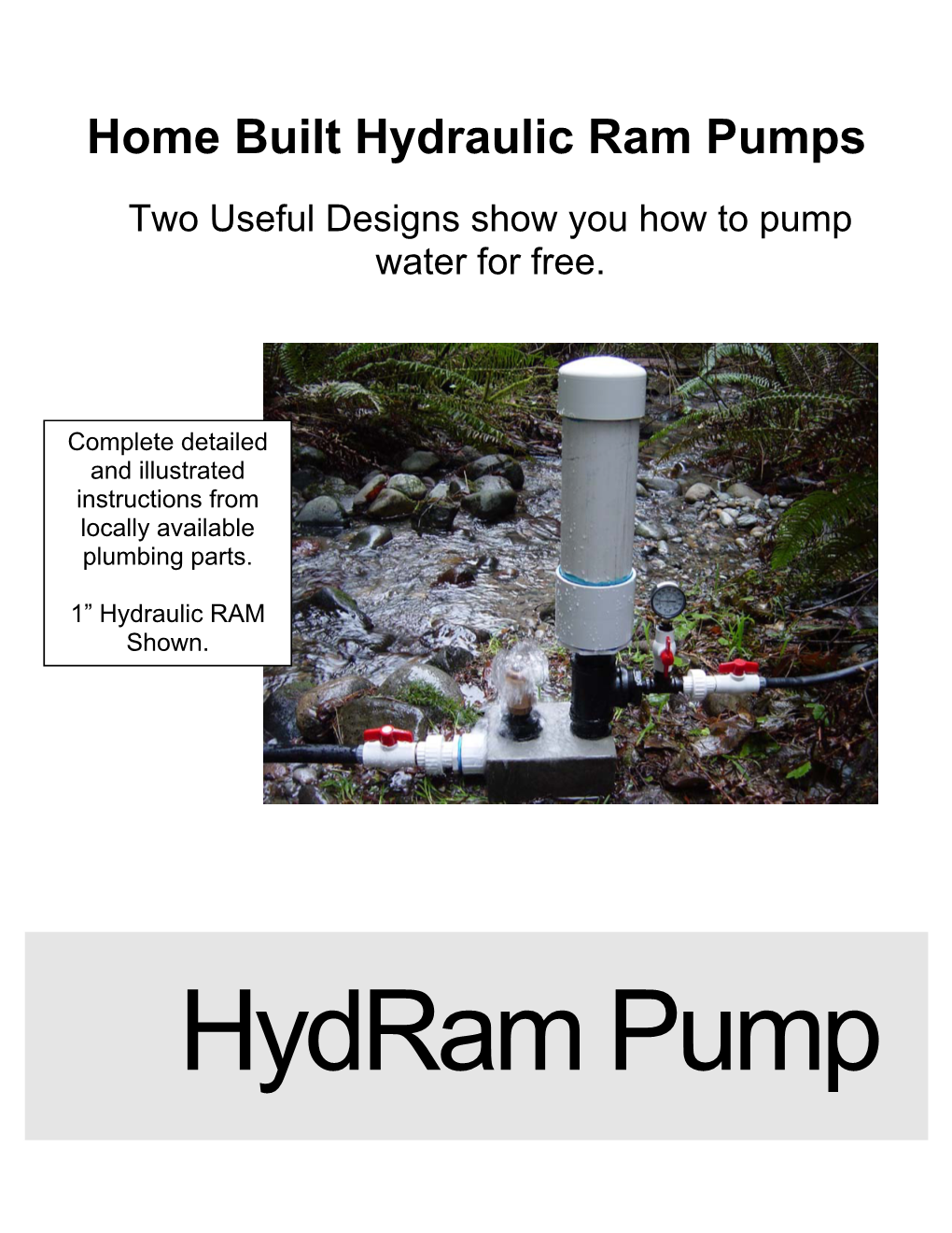 Home Built Hydraulic Ram Pumps Two Useful Designs Show You How to Pump Water for Free