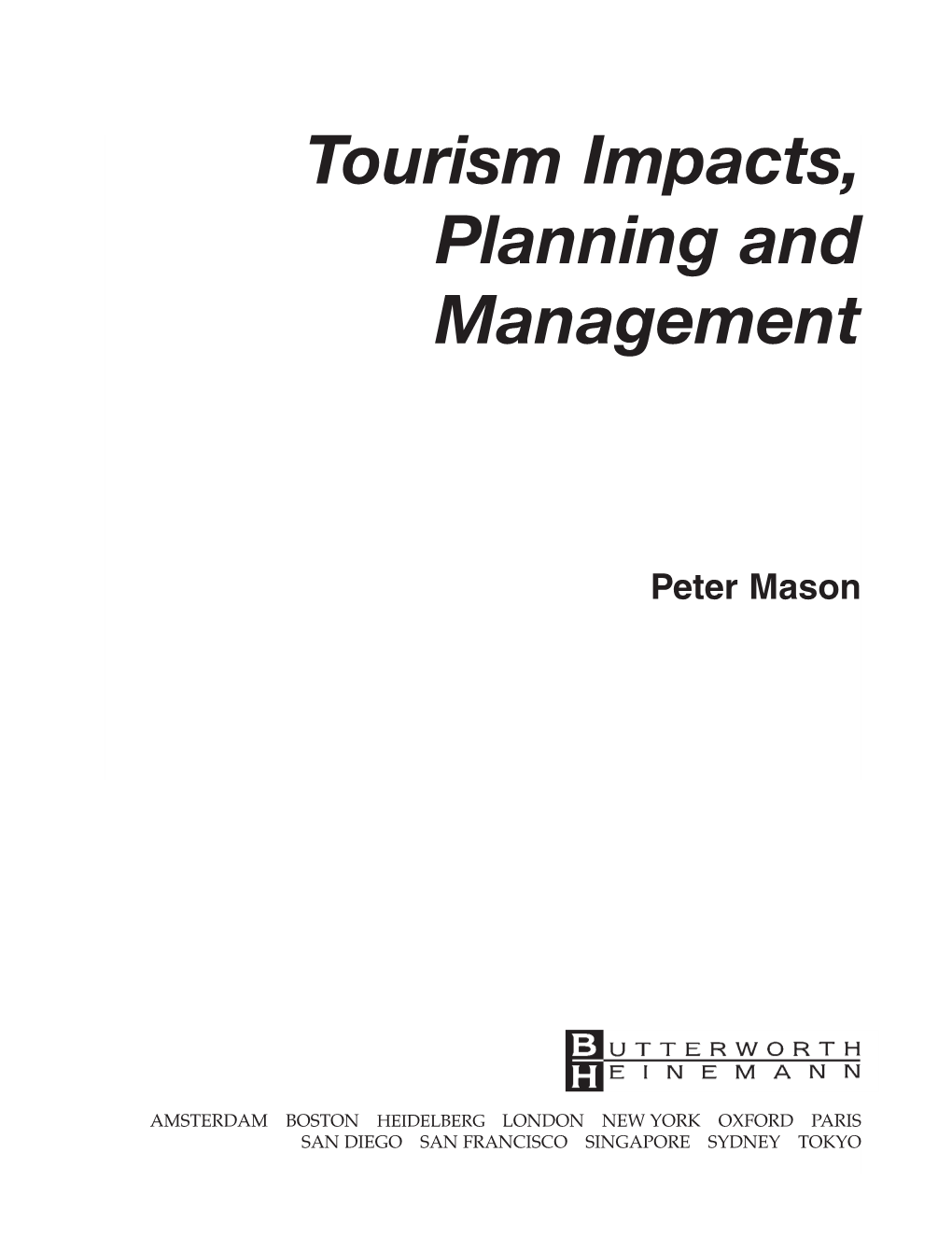 Tourism Impacts, Planning and Management