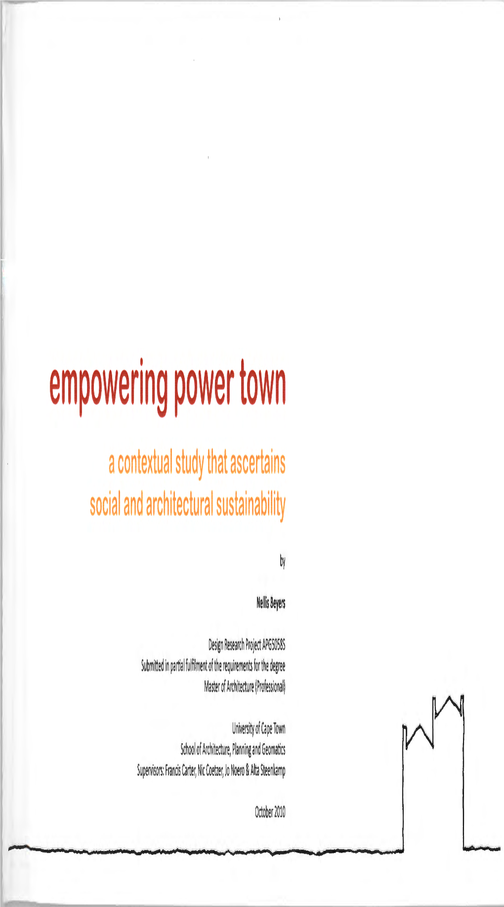 Empowering Power Town: a Contextual Study That Ascertains