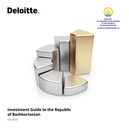 Investment Guide to the Republic of Bashkortostan Ufa 2018 Introduction by Rustem Khamitov, Head of the Republic of Bashkortostan 3