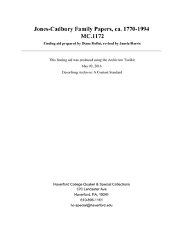 Jones-Cadbury Family Papers, Ca. 1770-1994 MC.1172 Finding Aid Prepared by Diane Rofini, Revised by Janela Harris