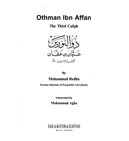 Othman Ibn Affan the Third Caliph