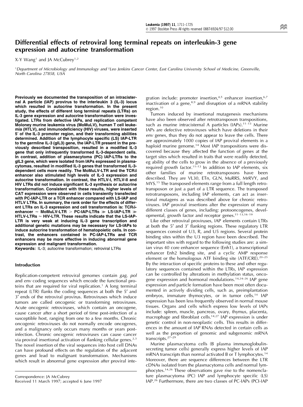 Differential Effects of Retroviral Long Terminal Repeats on Interleukin-3 Gene Expression and Autocrine Transformation X-Y Wang1 and JA Mccubrey1,2