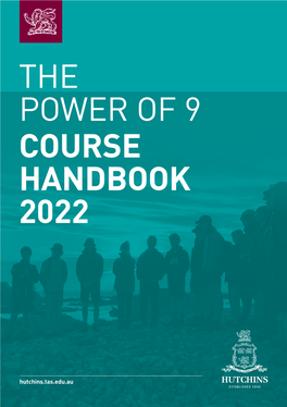 The Power of 9 (Year 9) Course Handbook 2022 2 the POWER of 9 COURSE HANDBOOK 2022