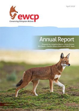 Annual Report Prepared by Jorgelina Marino, Girma Eshete, Eric Bedin, Claudio Sillero-Zubiri and EWCP Team