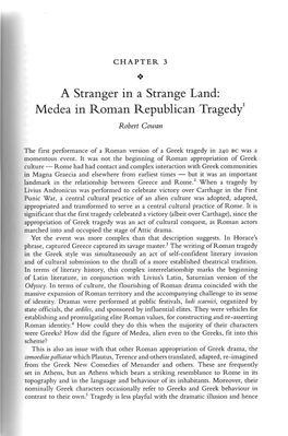 A Stranger in a Strange Land: Medea in Roman Republican Tragedy1 Robert Cowan