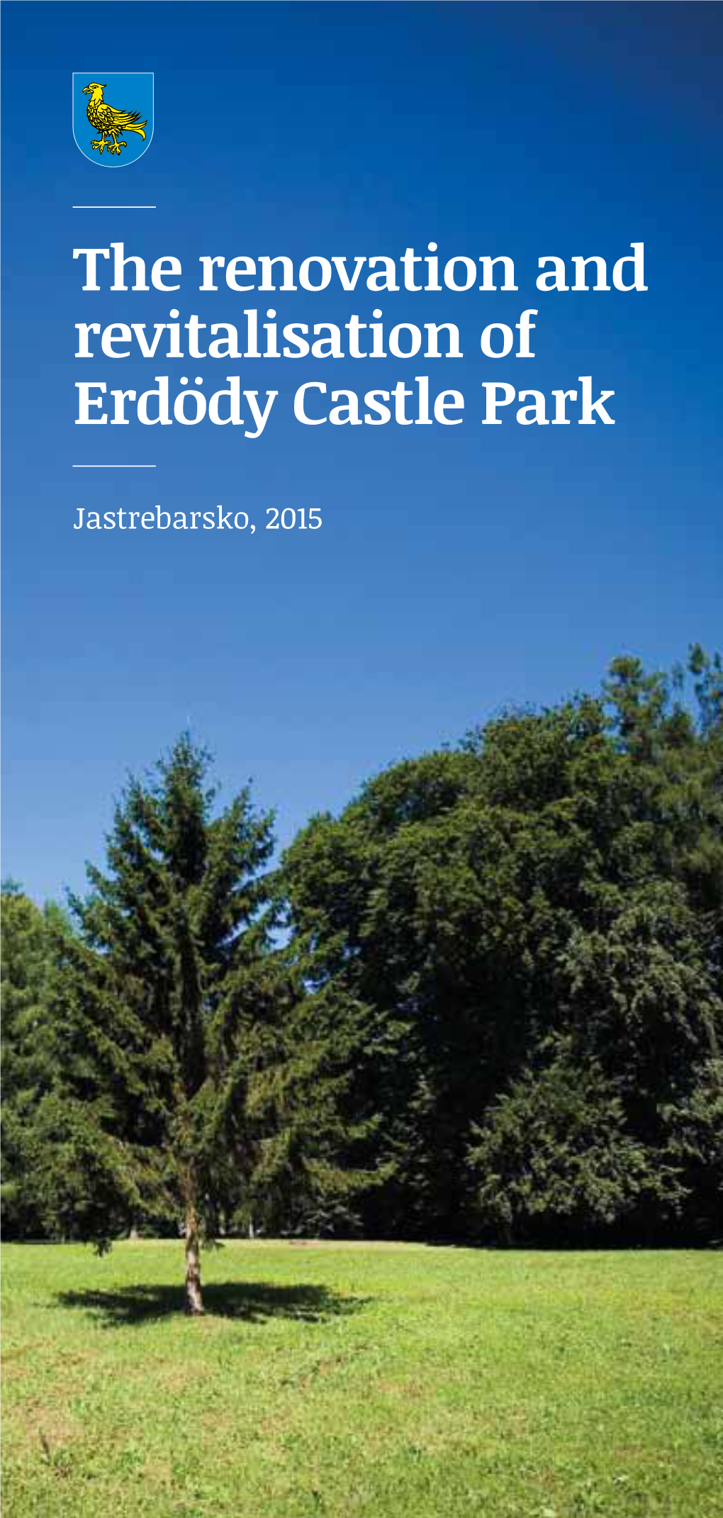 The Renovation and Revitalisation of Erdödy Castle Park