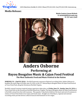 Anders Osborne Performing at Bayou Boogaloo Music & Cajun Food Festival the Most Authentic Food and Music Festival in the Nation