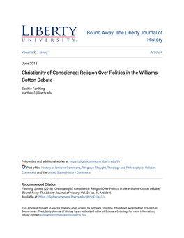 Christianity of Conscience: Religion Over Politics in the Williams-Cotton Debate," Bound Away: the Liberty Journal of History: Vol