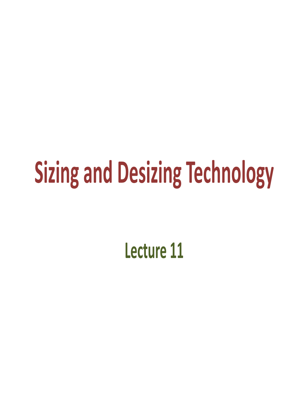 Lecture 11A Sizing and Desizing Technology