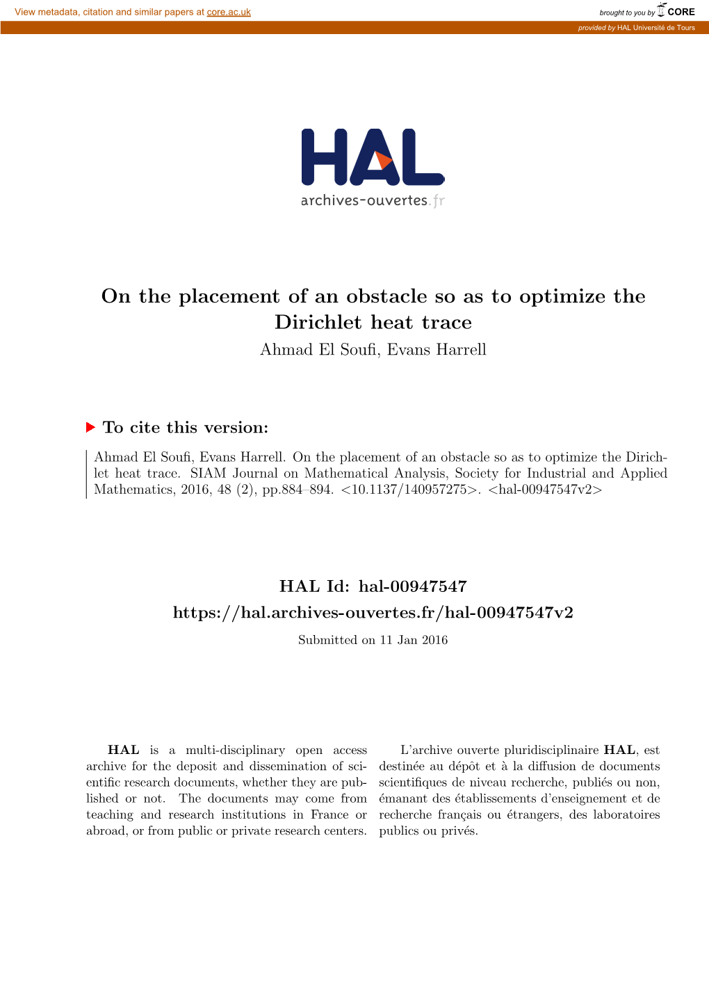 On the Placement of an Obstacle So As to Optimize the Dirichlet Heat Trace Ahmad El Souﬁ, Evans Harrell