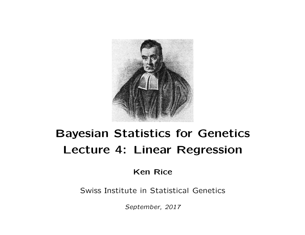 Bayesian Statistics for Genetics Lecture 4: Linear Regression