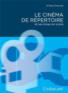 Cinéma De Répertoire Et Ses Mises En Scène (Le)