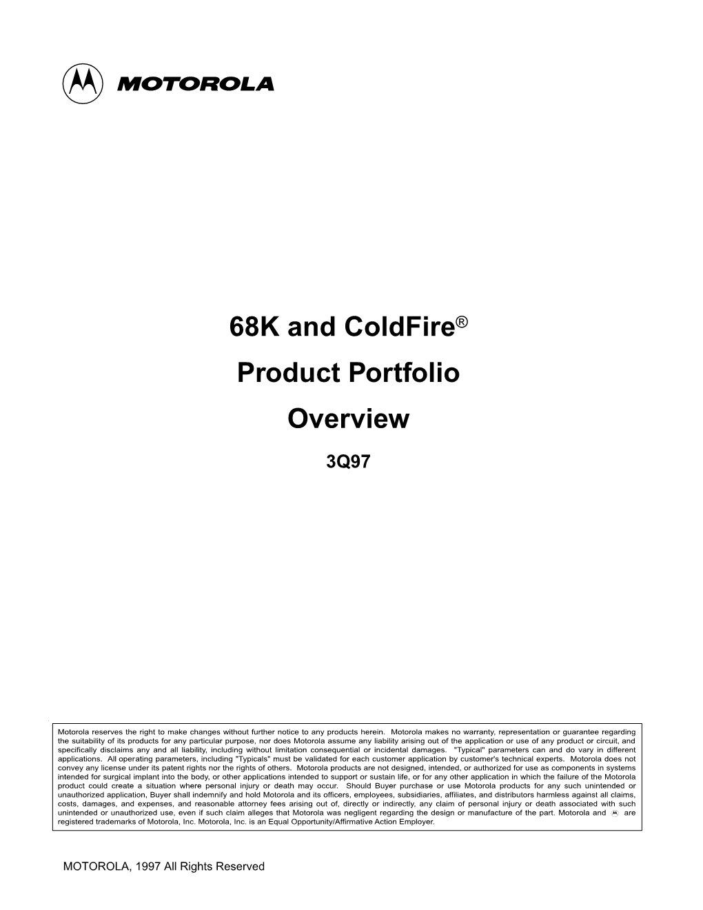 68K and Coldfire¨ Product Portfolio Overview