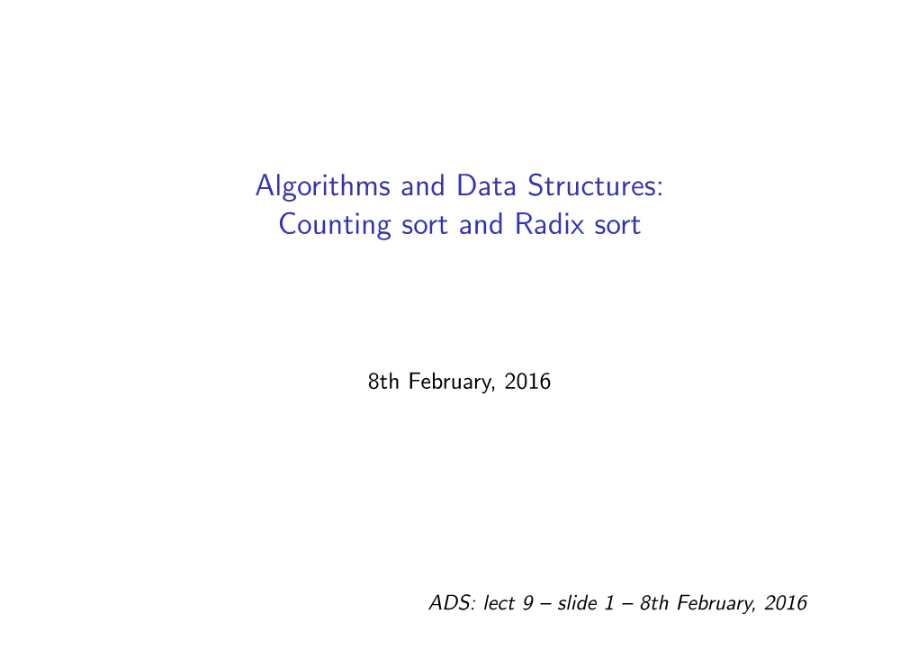 Algorithms and Data Structures: Counting Sort and Radix Sort