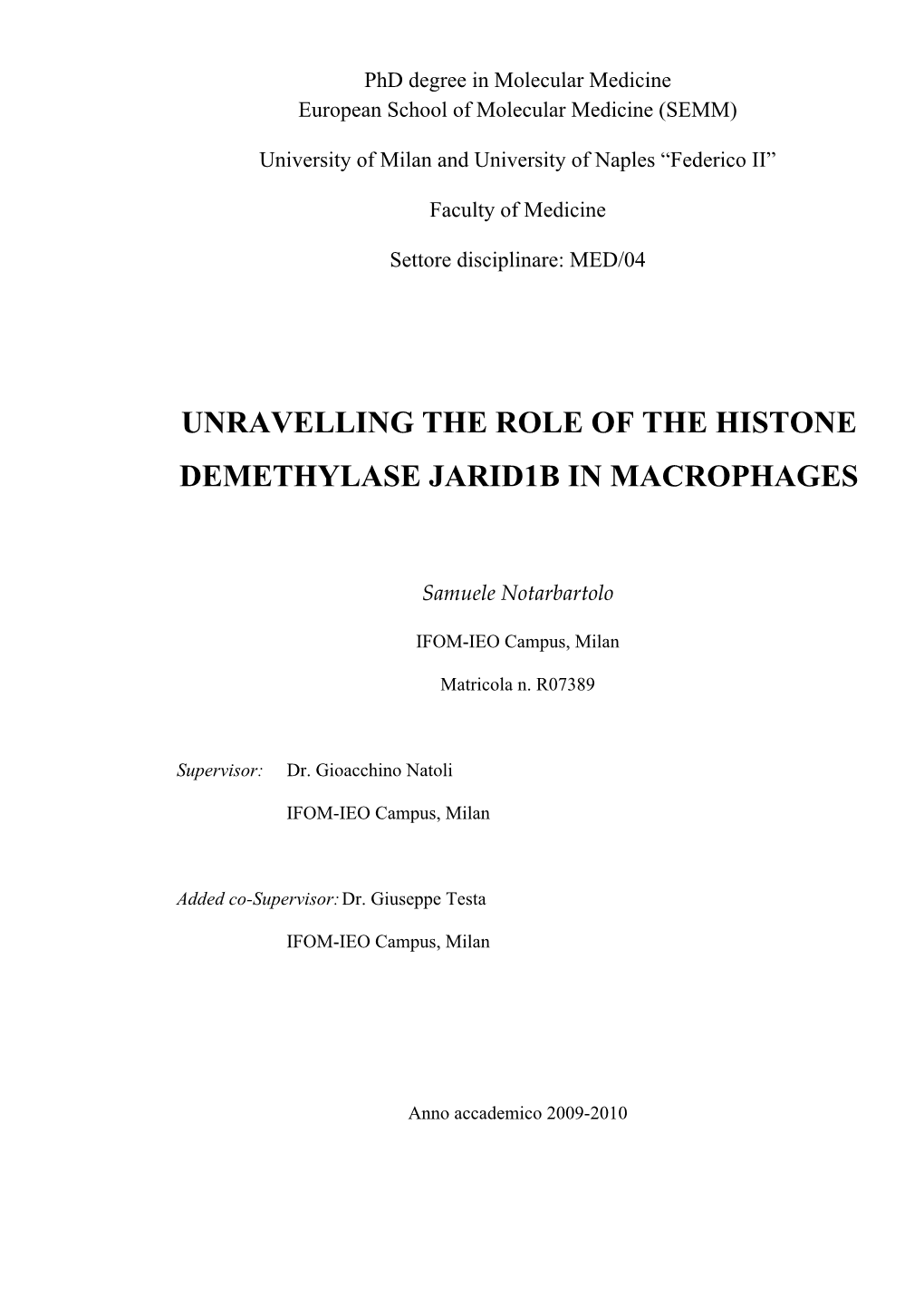 Unravelling the Role of the Histone Demethylase Jarid1b in Macrophages