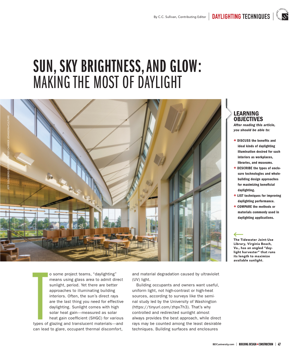 Sun, Sky Brightness, and Glow: Making the Most of Daylight