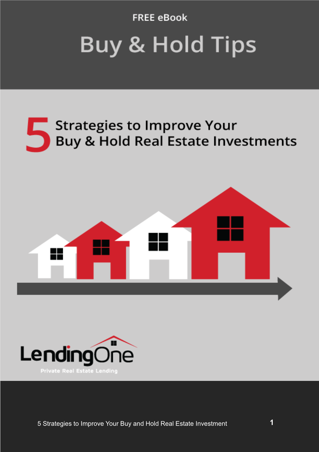 5 Strategies to Improve Your Buy and Hold Real Estate Investment 1 5 Strategies to Improve Your Buy and Hold Real Estate Investment