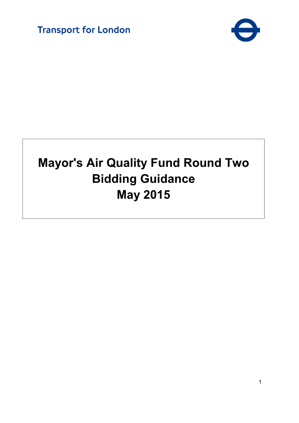 Mayor's Air Quality Fund Round Two Bidding Guidance May 2015