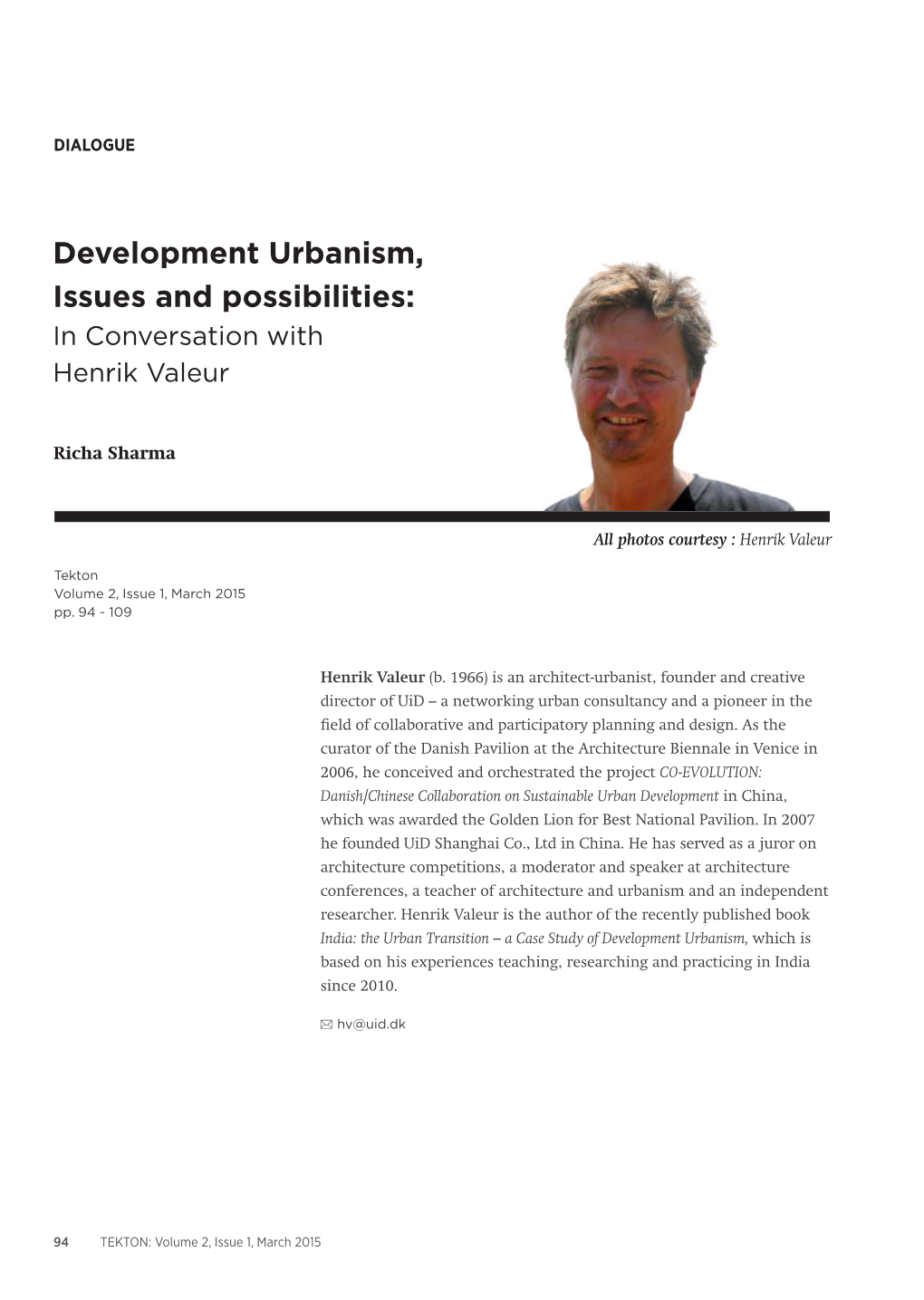 Development Urbanism, Issues and Possibilities: in Conversation with Henrik Valeur