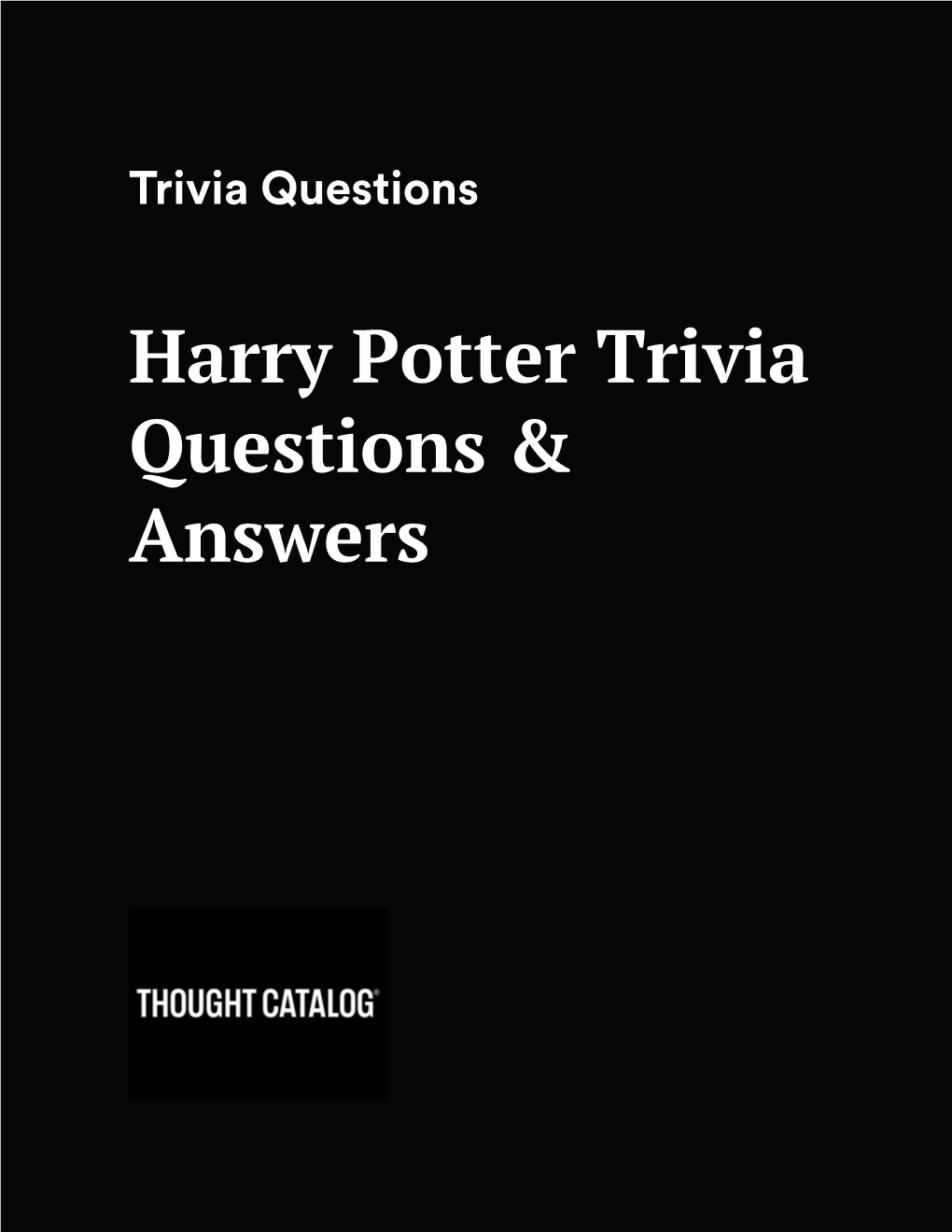 Harry Potter Trivia Questions & Answers