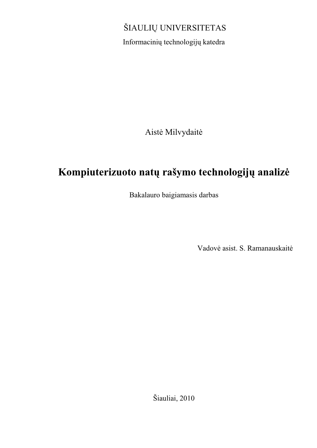 ŠIAULIŲ UNIVERSITETAS Informacinių Technologijų Katedra