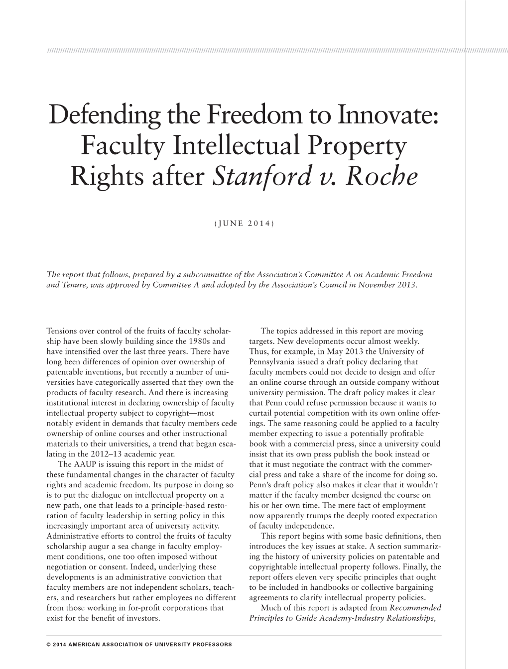 Defending the Freedom to Innovate: Faculty Intellectual Property Rights After Stanford V. Roche