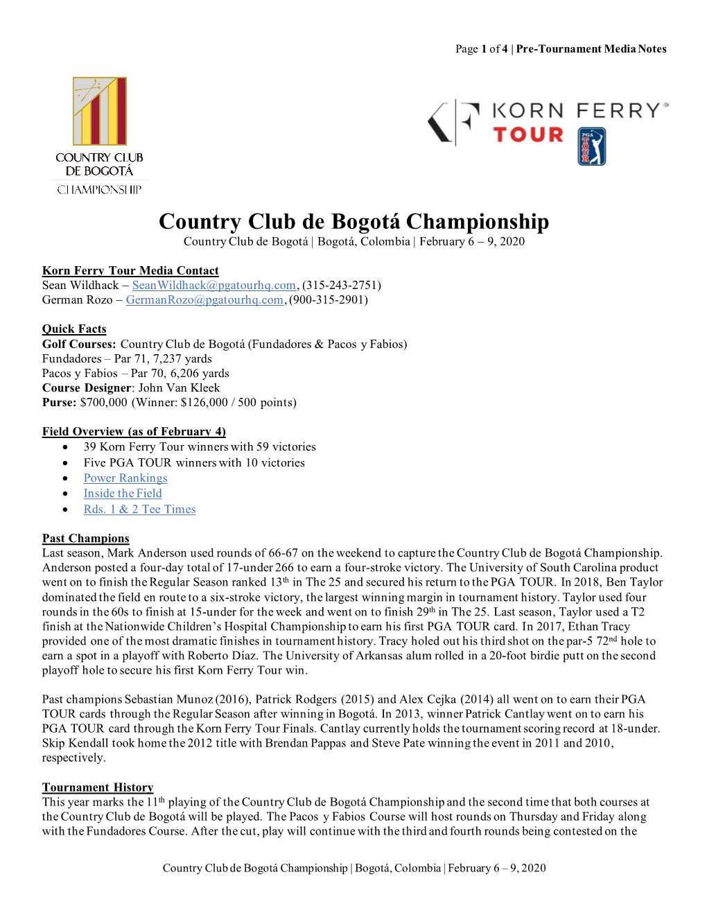 Country Club De Bogotá Championship Country Club De Bogotá | Bogotá, Colombia | February 6 – 9, 2020