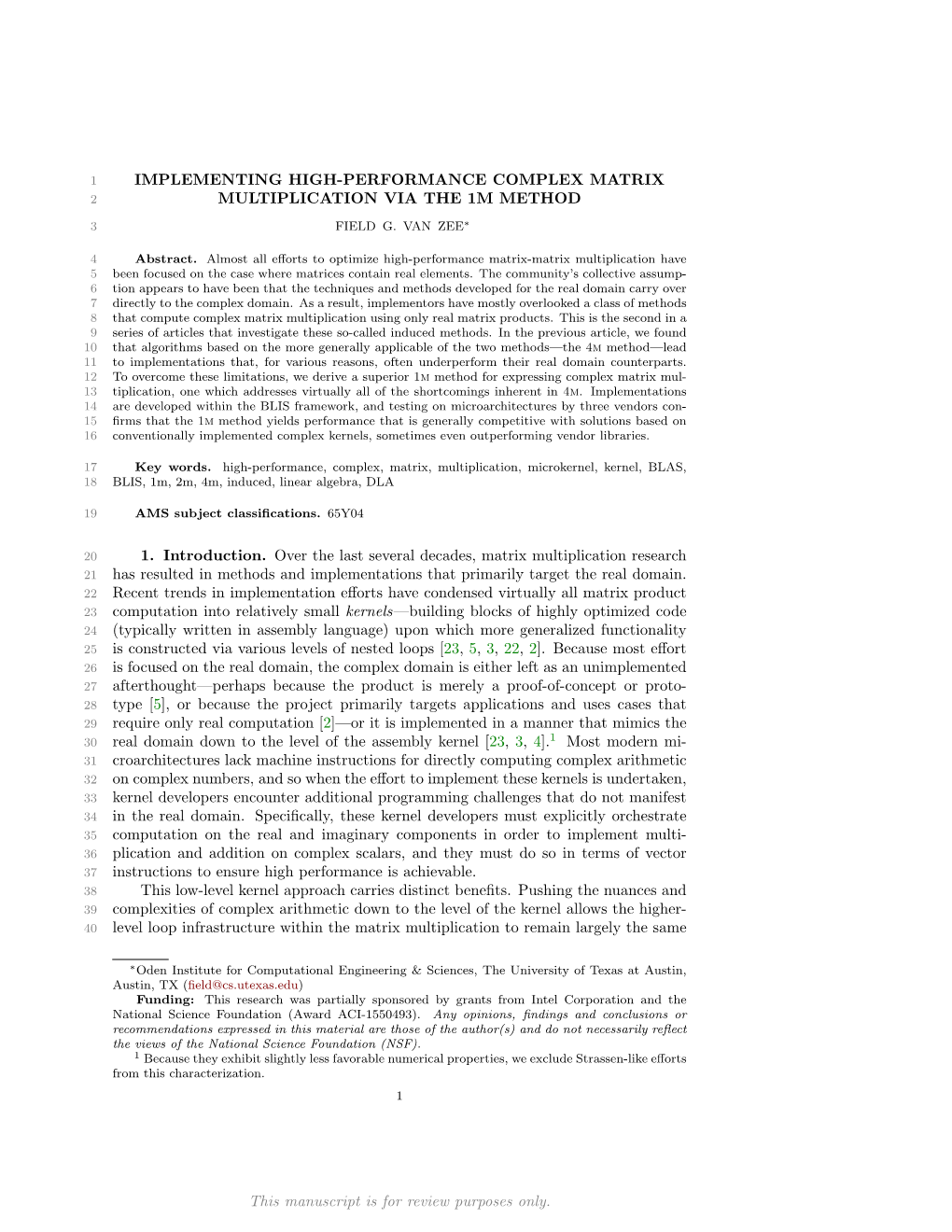 IMPLEMENTING HIGH-PERFORMANCE COMPLEX MATRIX MULTIPLICATION VIA the 1M METHOD 1. Introduction. Over the Last Several Decades, Ma