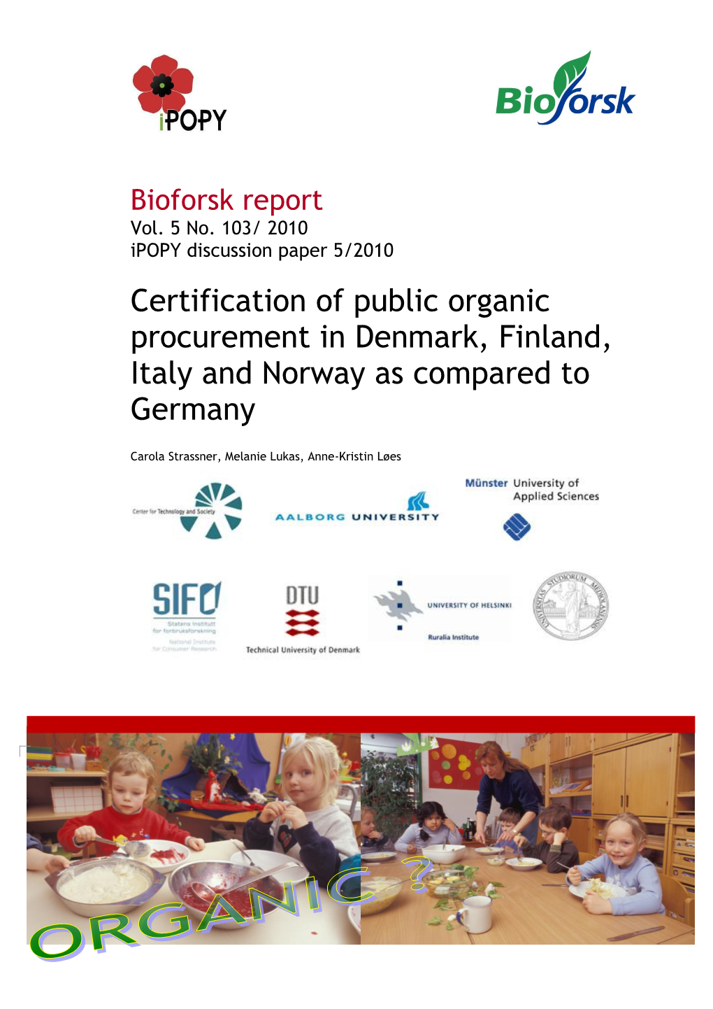 BIOFORSK RAPPORT Nr