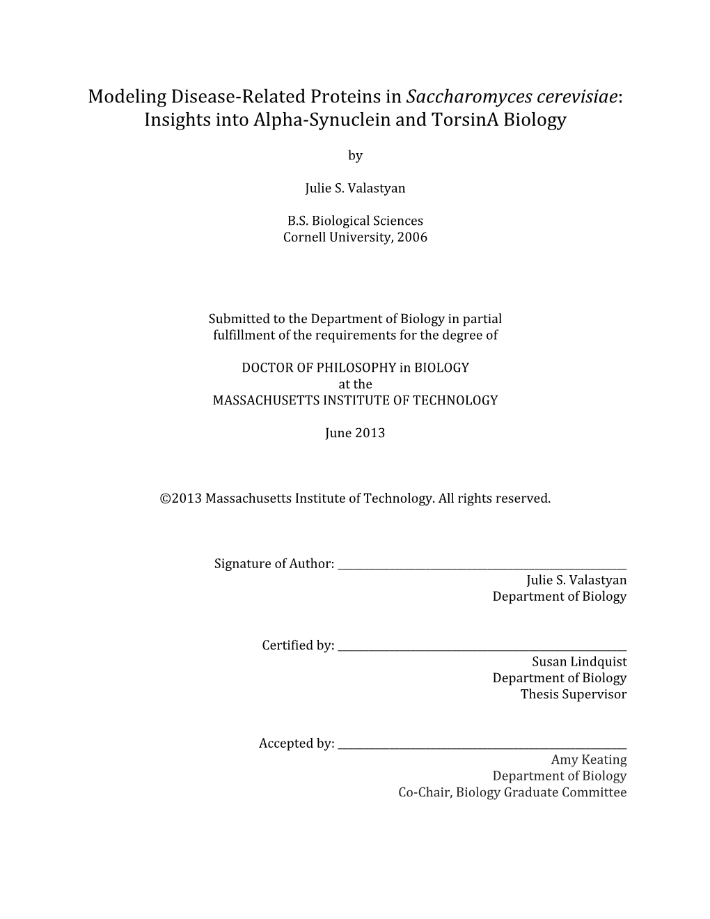 Insights Into Alpha-Synuclein and Torsina Biology
