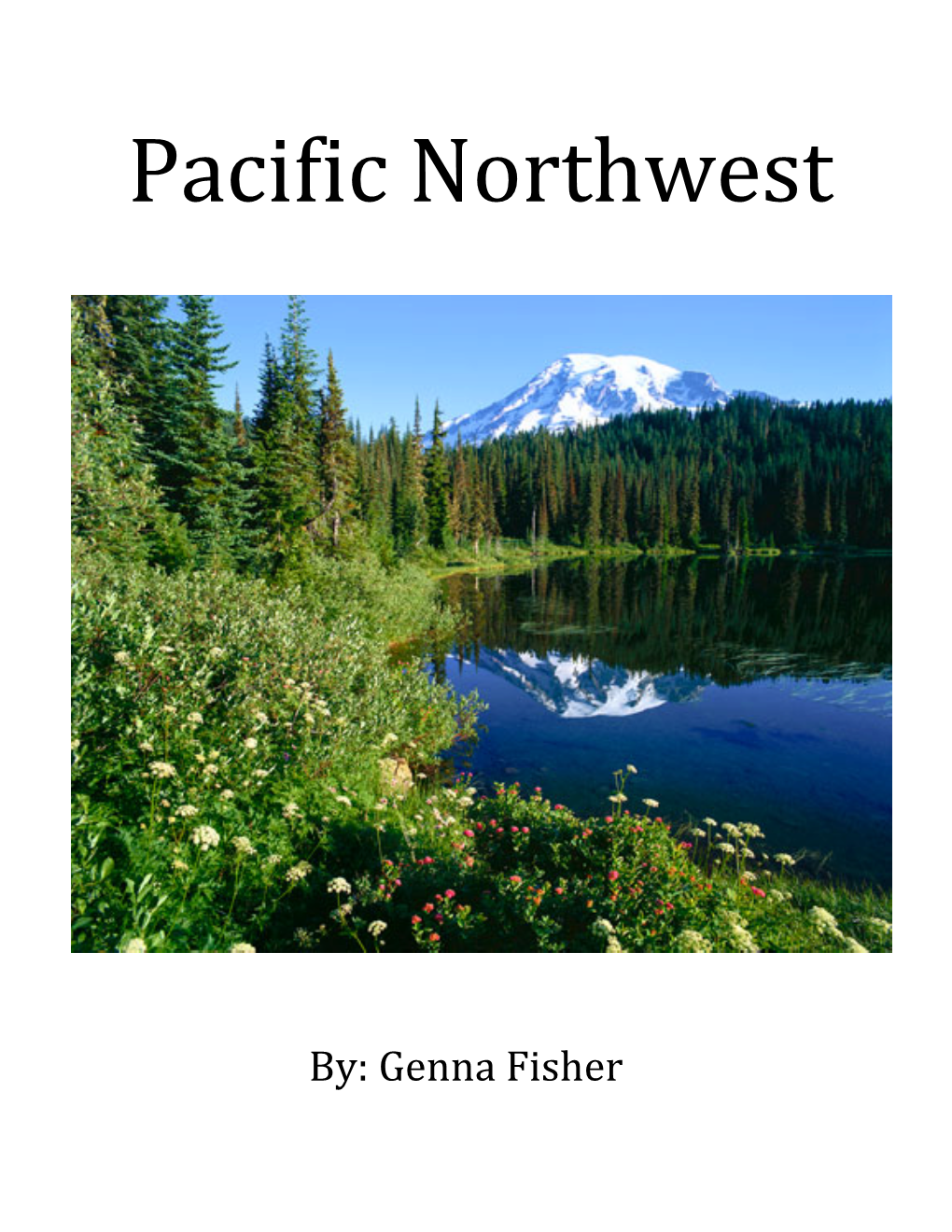 Temperate Rainforests and the Columbia Plateau