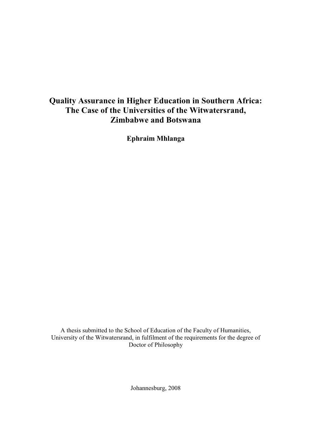 Quality Assurance in Higher Education in Southern Africa: the Case of the Universities of the Witwatersrand, Zimbabwe and Botswana
