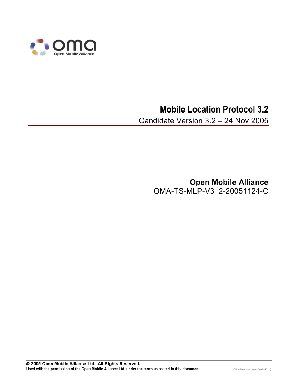 24 Nov 2005 Open Mobile Alliance OMA-TS-MLP-V3 2-20051124-C