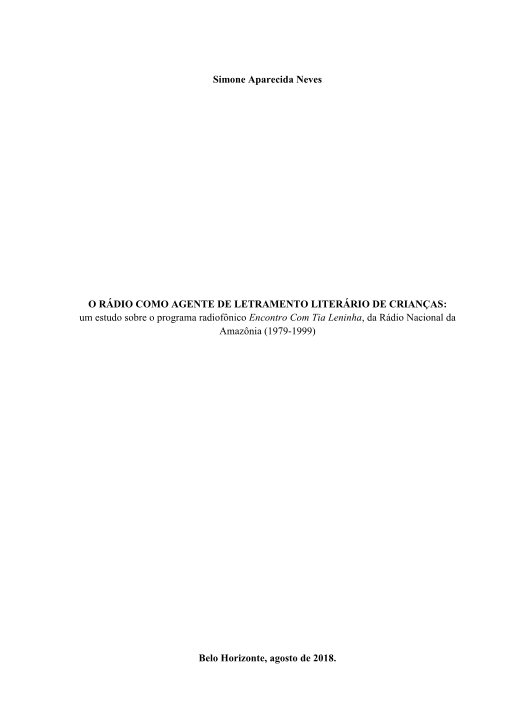 Simone Aparecida Neves O RÁDIO COMO AGENTE DE LETRAMENTO