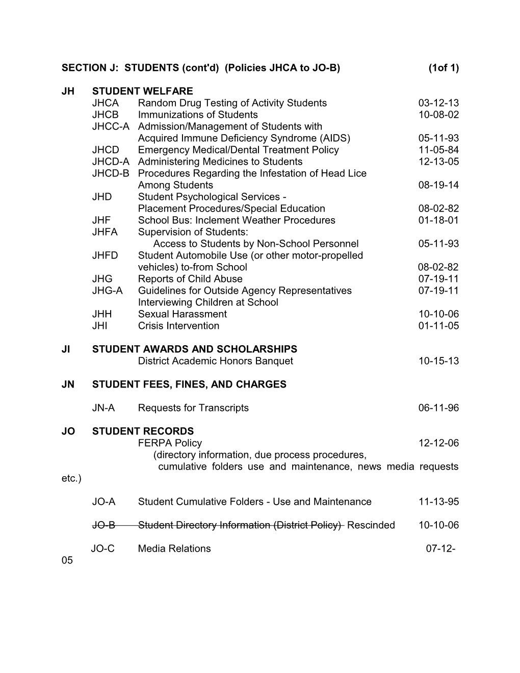 SECTION J: STUDENTS (Cont'd) (Policies JHCA to JO-B) (1Of 1)