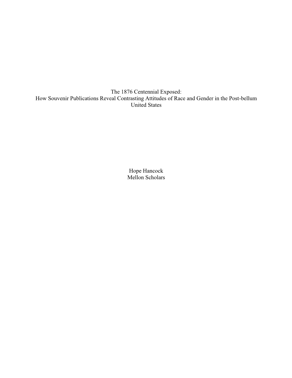 The 1876 Centennial Exposed: How Souvenir Publications Reveal Contrasting Attitudes of Race and Gender in the Post-Bellum United States