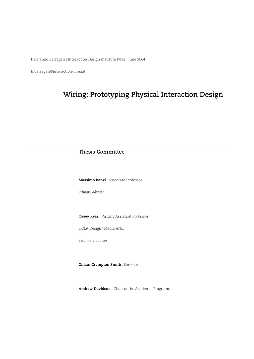 Wiring: Prototyping Physical Interaction Design